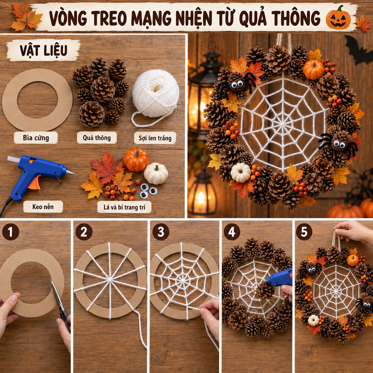 Ảnh tiếng Việt hướng dẫn vật liệu và 5 bước làm vòng treo mạng nhện từ quả thông